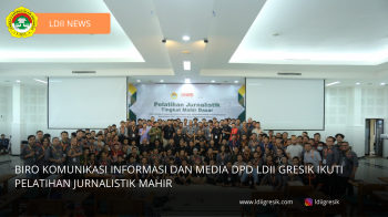 Biro Komunikasi Informasi dan Media DPD LDII Gresik Ikuti Pelatihan Jurnalistik Mahir
